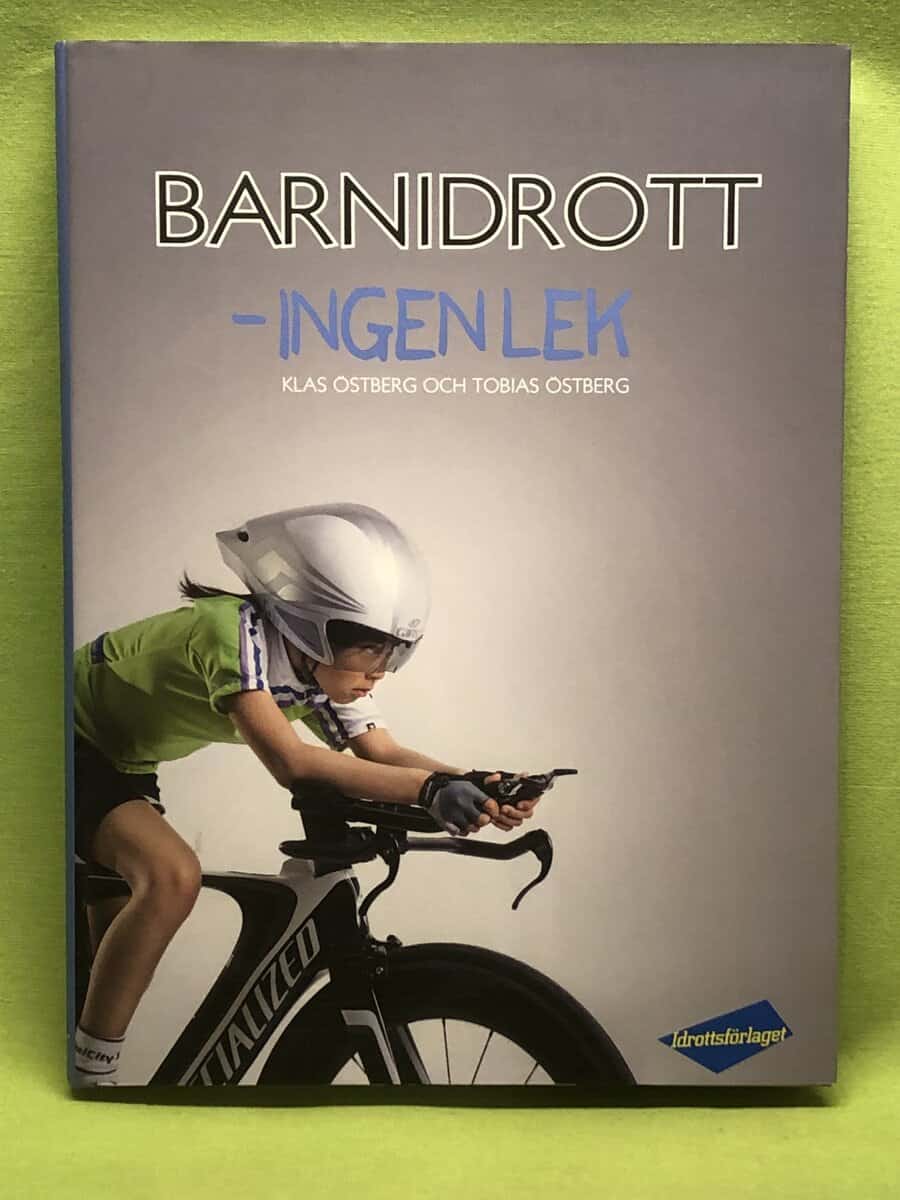 Klas Östberg ; Tobias Östberg : Barnidrott - ingen lek