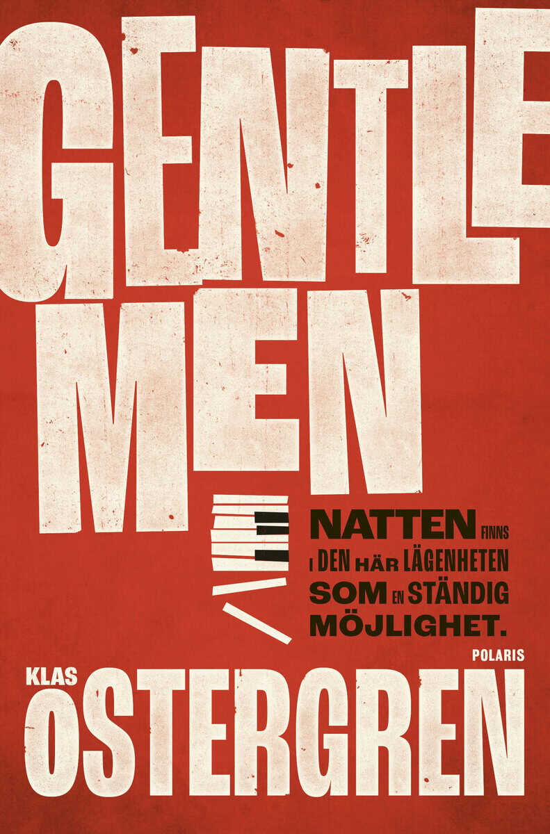 Klas Östergren : Gentlemen
