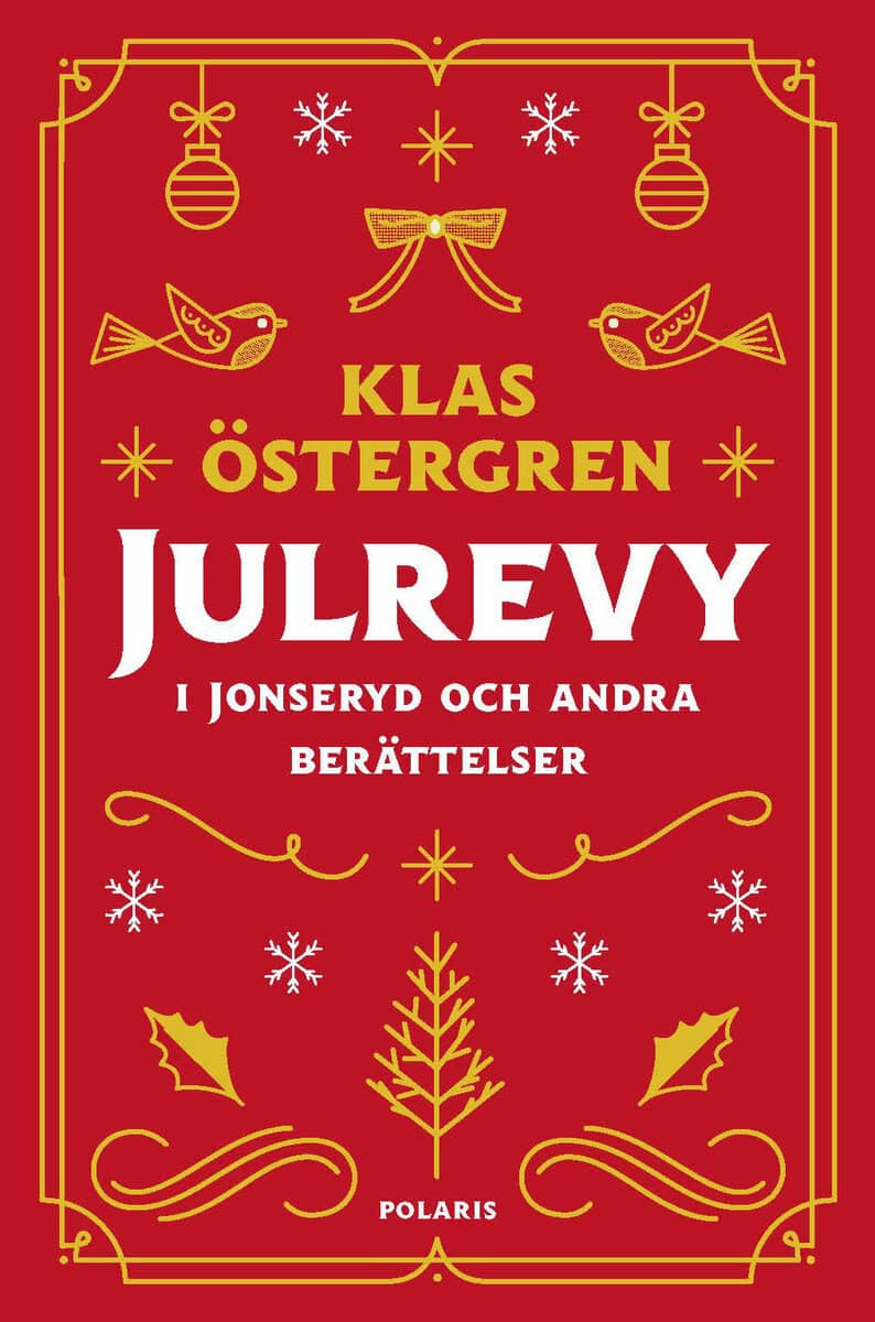 Klas Östergren : Julrevy i Jonseryd och andra berättelser