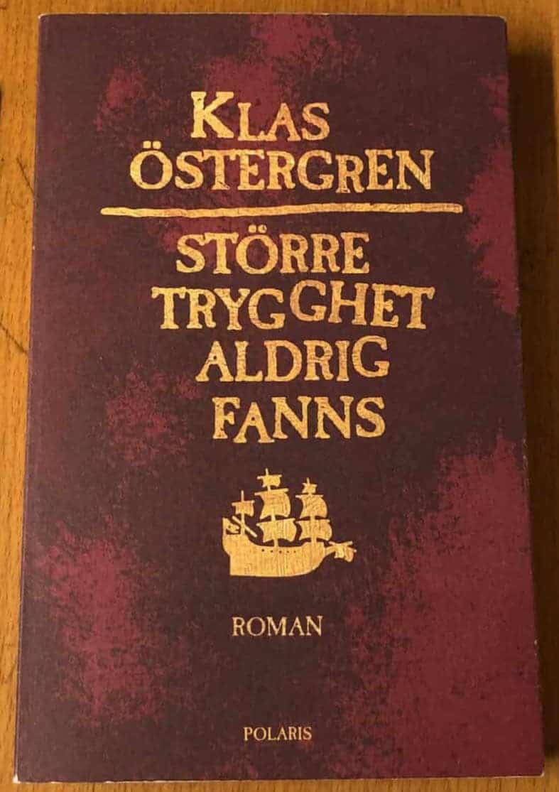 Klas Östergren : Större trygghet aldrig fanns