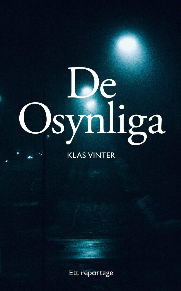 Klas Vinter : De osynliga