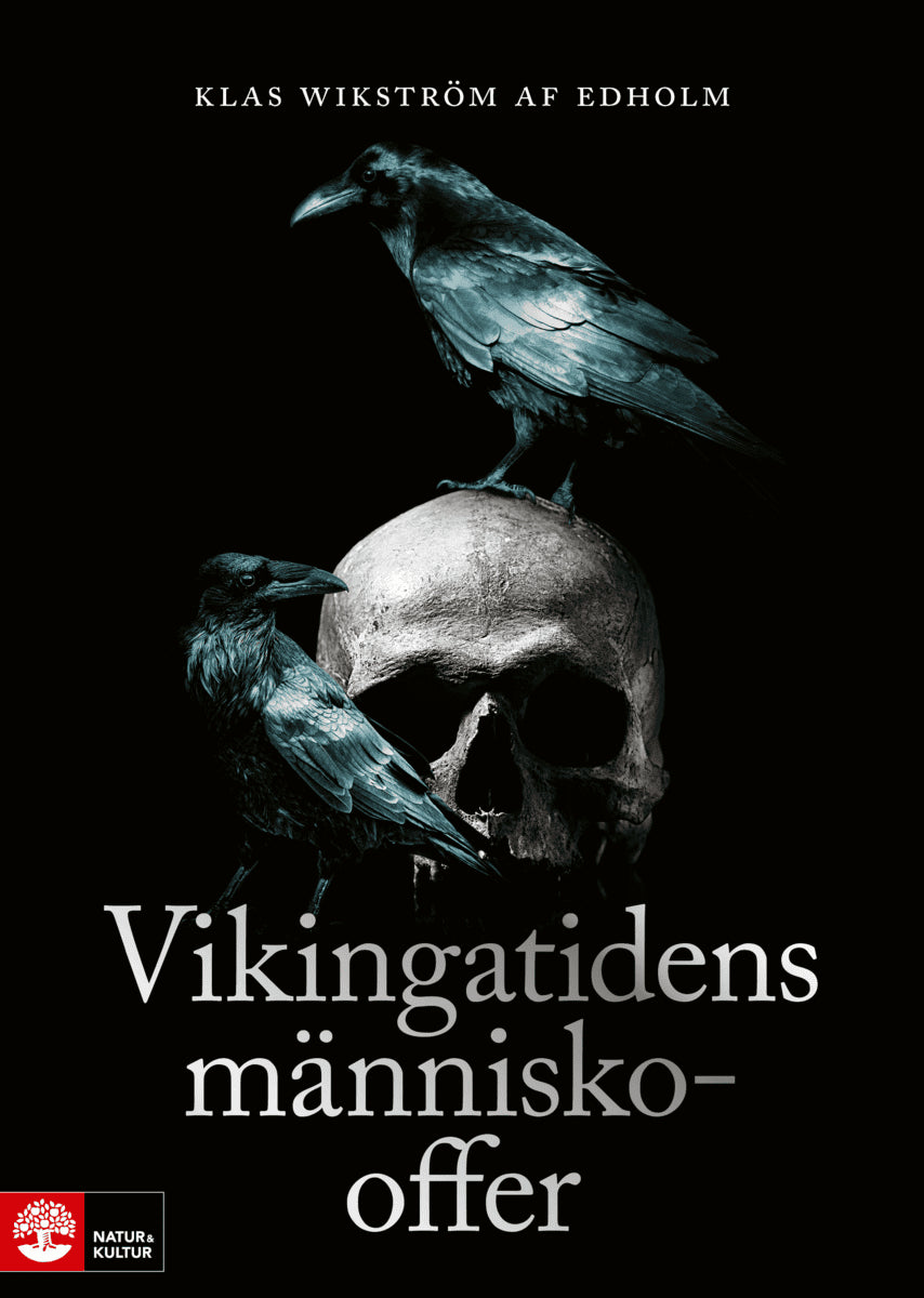 Klas Wikström af Edholm : Vikingatidens människooffer