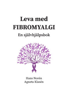 Klasén, Agneta ; Norén, Hans : Leva med Fibromyalgi