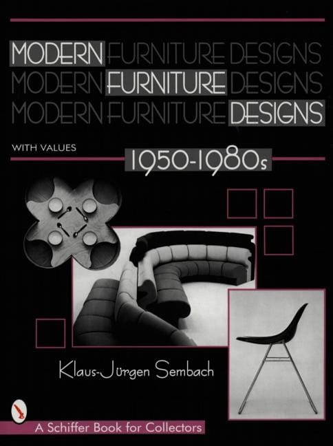 Klaus-jurgen Sembach : Modern furniture designs - 1950-1980s