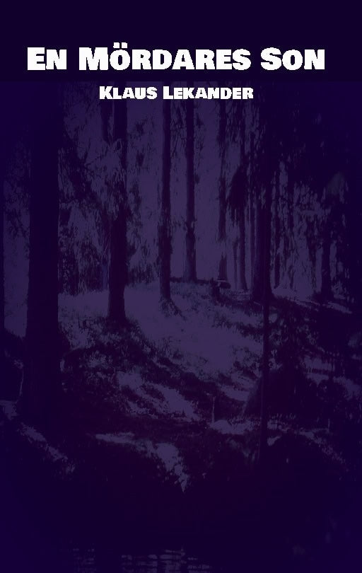 Klaus Lekander : En mördares son