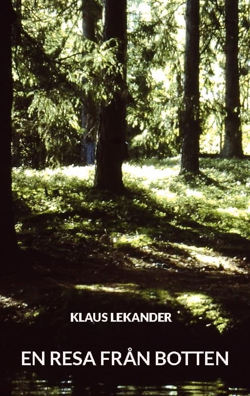 Klaus Lekander : En resa från botten