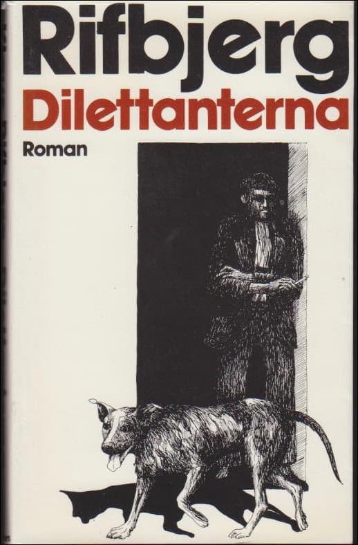 Klaus Rifbjerg : Dilettanterna