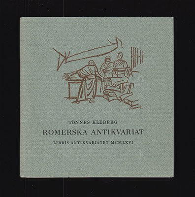 Kleberg, Tönnes (1904-1984) [text] ; Brusewitz, Gunnar (1924-2004) : Romerska antikvariat. Teckningar av Gunnar Brusewitz