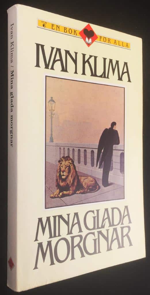 Klíma, Ivan ; Mossdal, Karin : Mina glada morgnar