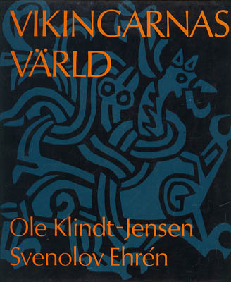 Klindt-Jensen, Ole (1918-1980) ; Ehrén, Svenolov (1927-2004) : Vikingarnas värld