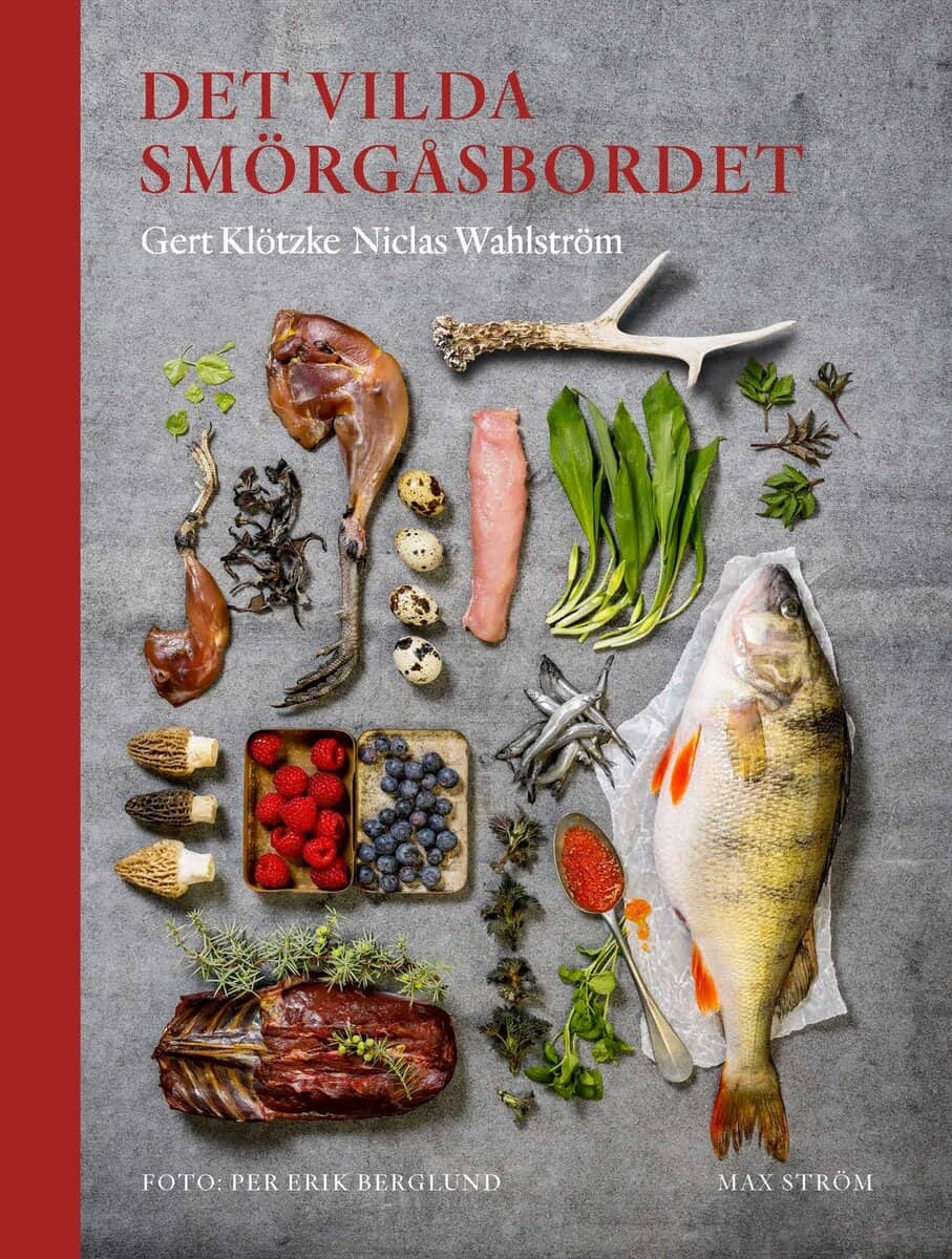 Klötzke, Gert; Wahlström, Niclas; Berglund, Per Erik : Det vilda smörgåsbordet