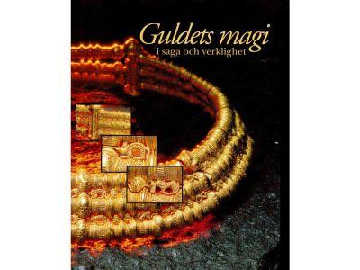 Knape, Anita (red.) ; Bruxe, Ulf, m. fl. (foto) ; Andersson, Kent, m. fl. (text) : Guldets magi. I saga och verklighet