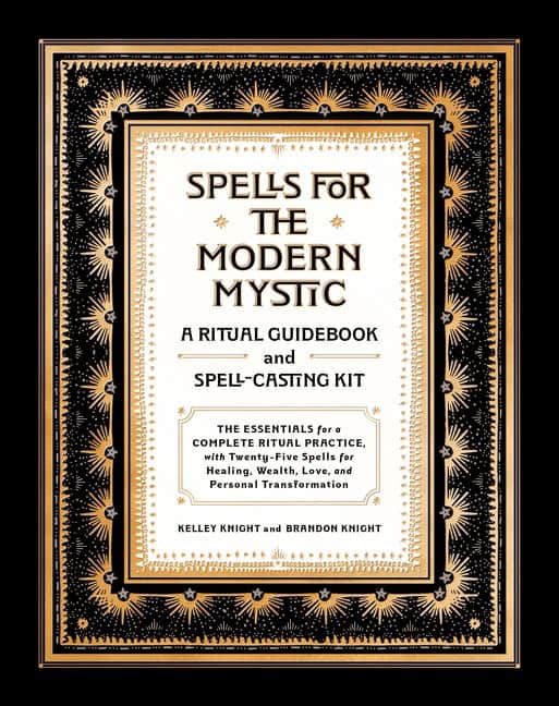 Knight Kelley : Spells for the Modern Mystic