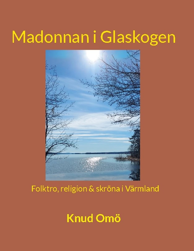 Knud Omö : Madonnan i Glaskogen