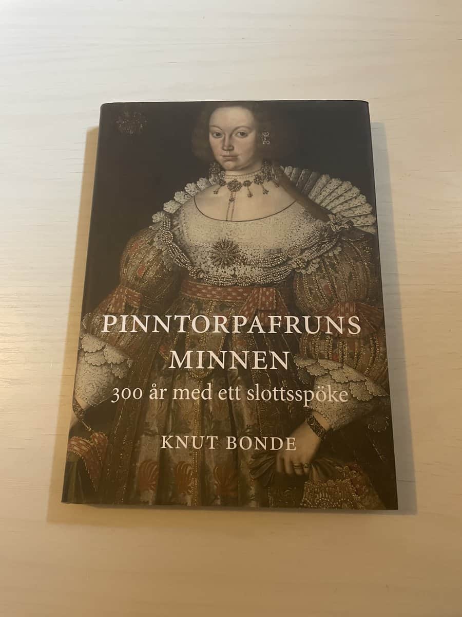 Knut Bonde : Pinntorpafruns minnen 300 år med ett slottsspöke