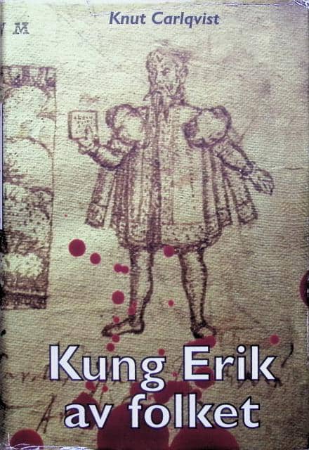 Knut Carlqvist : Kung Erik av folket