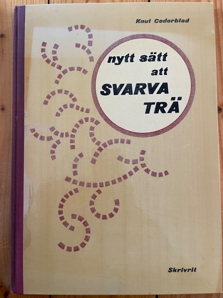 Knut Cederblad : Nytt sätt att svarva trä