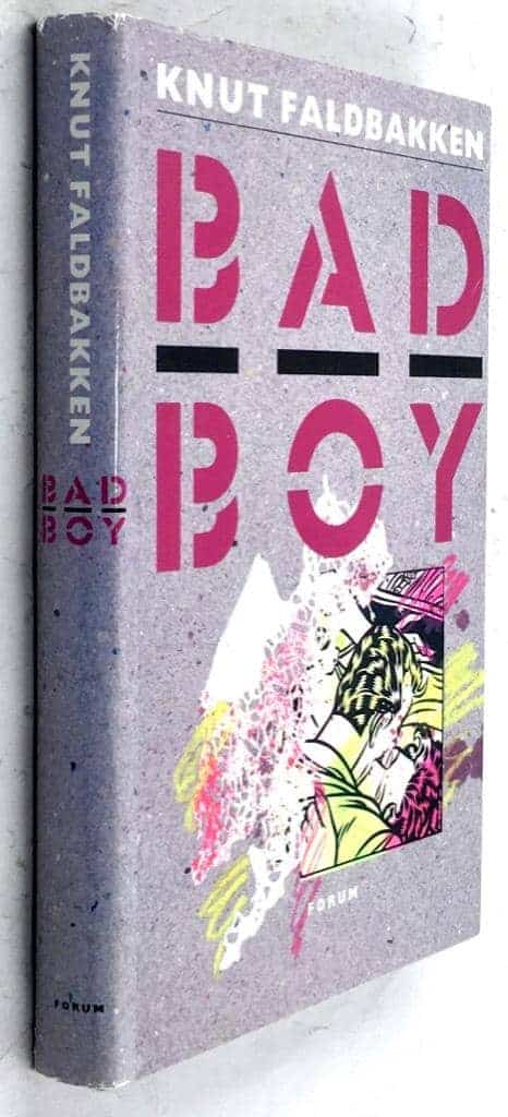 Knut Faldbakken : Bad Boy