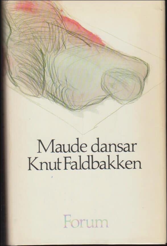 Knut Faldbakken : Maude dansar