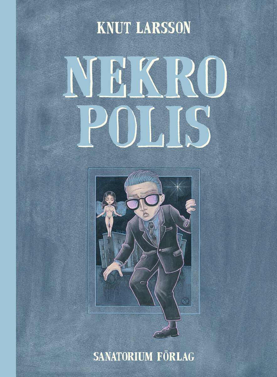 Knut Larsson : Nekropolis