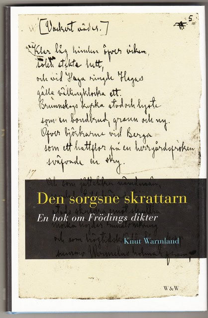 Knut Warmland : Den sorgsne skrattarn En bok om Frödings dikter