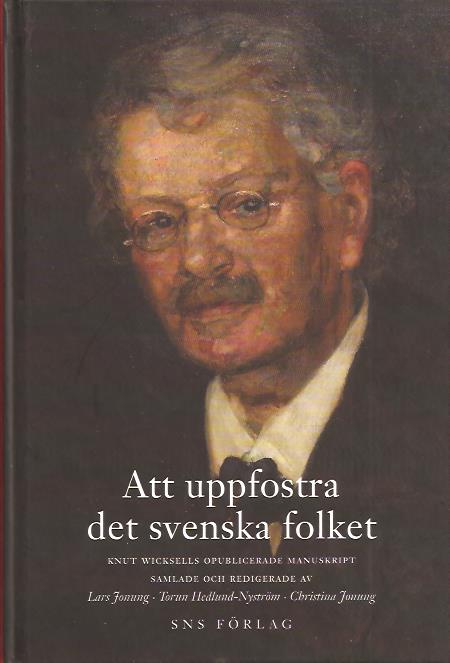 Knut Wicksell : Att uppfostra det svenska folket