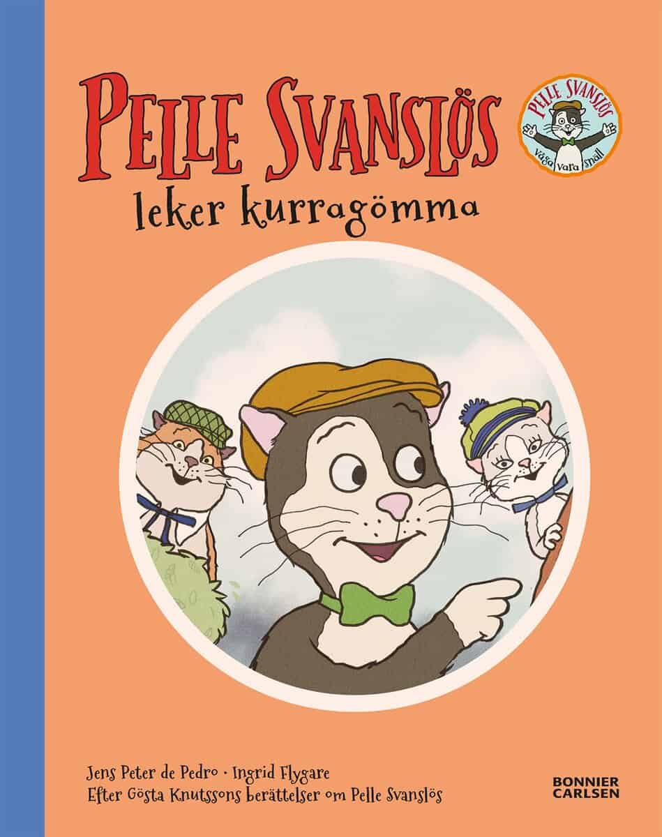 Knutsson, Gösta; De Pedro, Jens Peter : Pelle Svanslös leker kurragömma