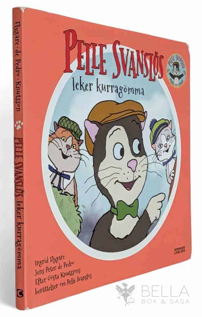 Knutsson, Gösta ; Flygare, Ingrid ; de Pedro, Jens Peter : Pelle Svanslös leker kurragömma
