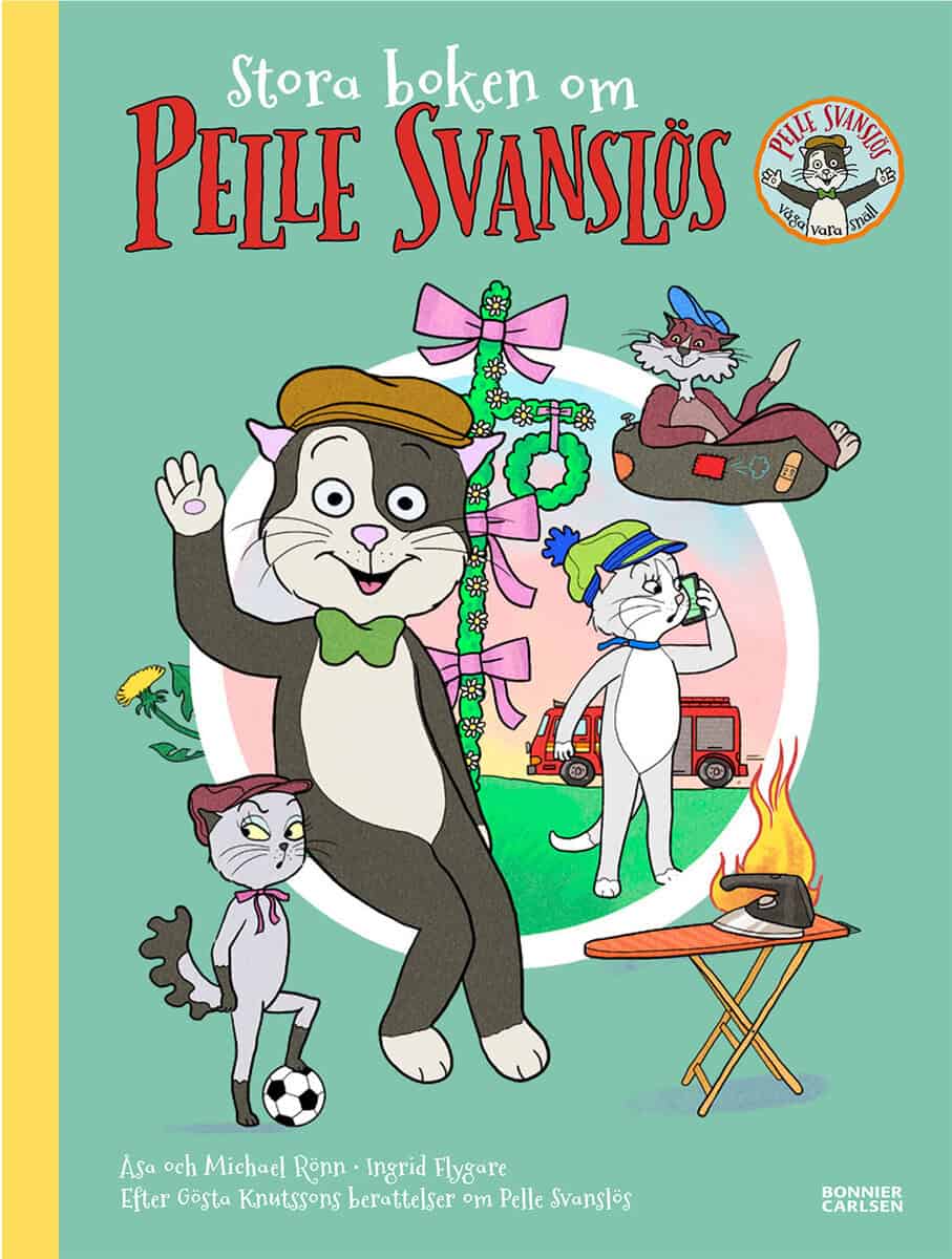 Knutsson, Gösta ; Frensborg, Maria ; Rönn, Åsa ; Rönn, Michael : Stora boken om Pelle Svanslös