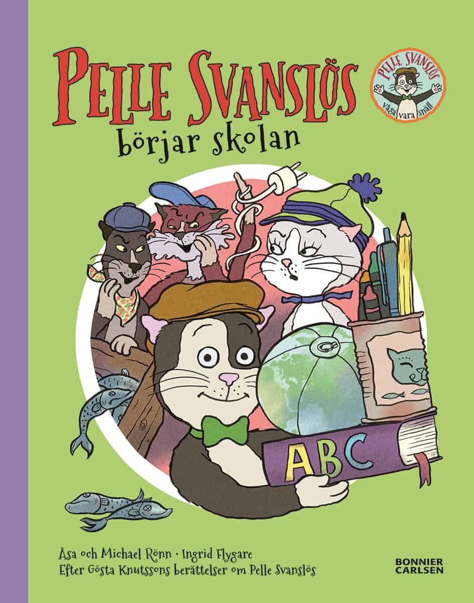 Knutsson, Gösta ; Rönn, Åsa ; Rönn, Michael : Pelle Svanslös börjar skolan