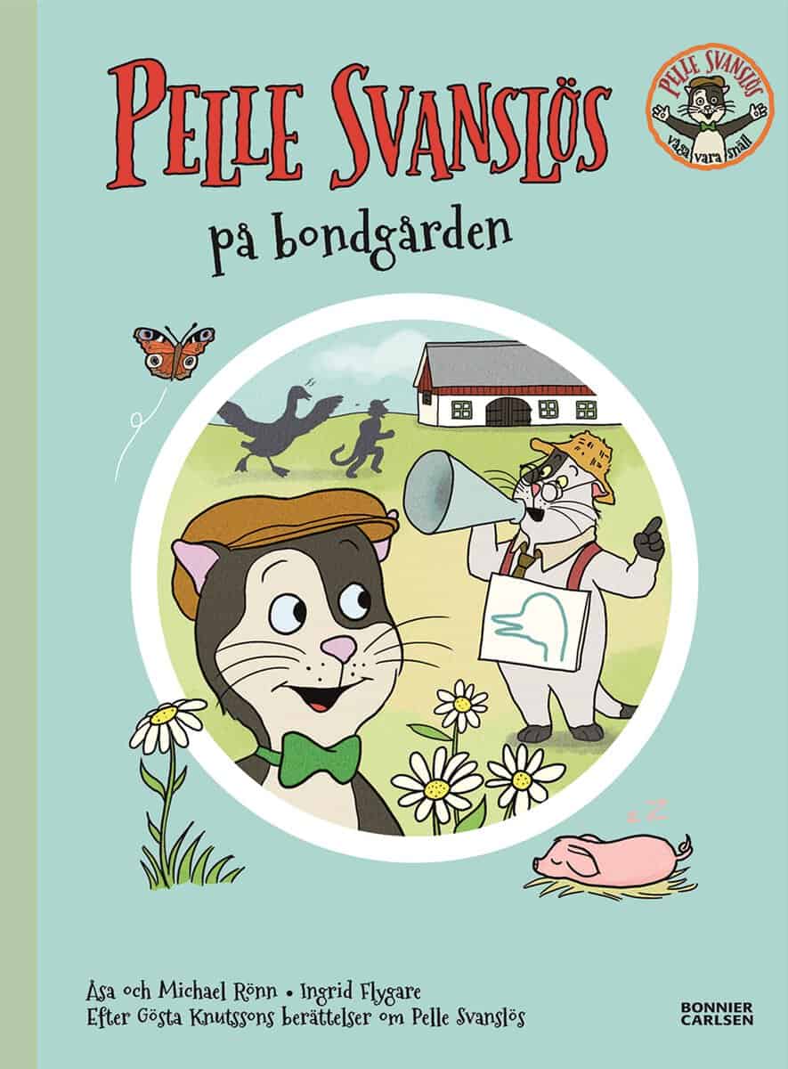 Knutsson, Gösta ; Rönn, Åsa ; Rönn, Michael : Pelle Svanslös på bondgården