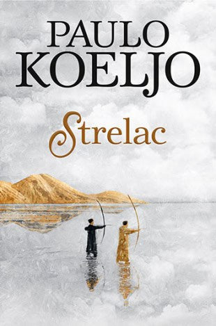 Koeljo, Paulo ; Coelho, Paulo : Strelac