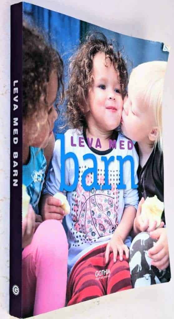 Köhler, Marie ; Antonia Reuter ; Johanna Tell : Leva med barn