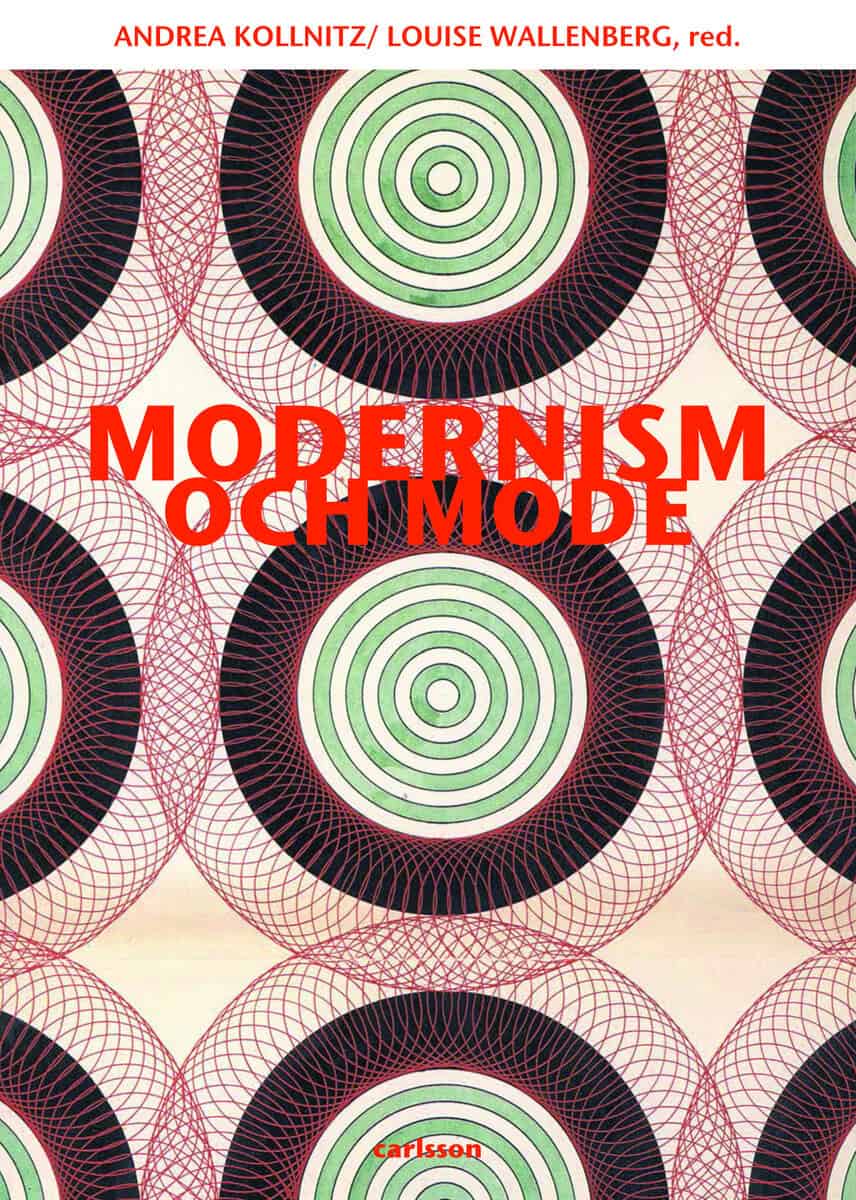 Kollnitz, Andrea ; Wallenberg, Louise [red.] : Modernism och mode