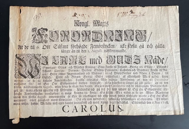 Kongl. maj:ts förordning, at de til 6. öre silf:mt förhögde femörstycken, icke skola gå och gälla längre än til den 1. augusti nästkommande.