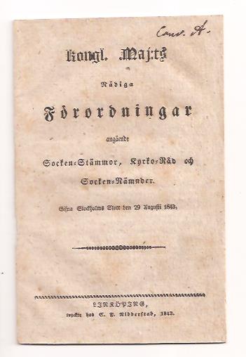 Kongl. Maj:ts nådiga förordningar angående socken-stämmor, kyrko-råd och socken-nämnder