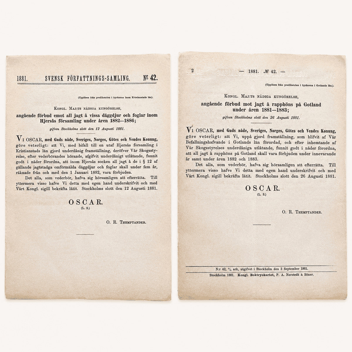 Kongl. Maj:ts Nådiga Kungörelse, angående förbud mot jagt å rapphöns på Gotland under åren 1881–1883 [tillsammans med] Kongl. Maj:ts Nådiga Kungörelse, angående förbud emot all jagt å vissa däggdjur och foglar inom Hjersås församling under åren 1882–1886.