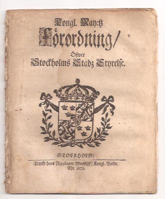Kongl. May:tz förordning, öfwer Stockholms stadz styrelse