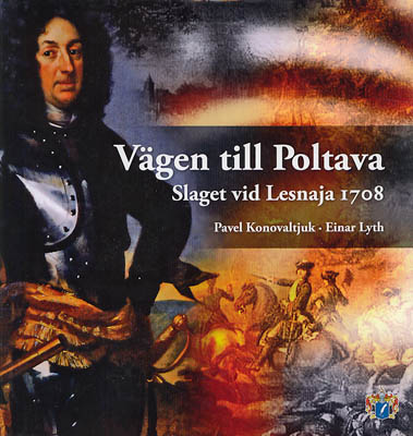 Konovaltjuk, Pavel ; Lyth, Einar : Vägen till Poltava