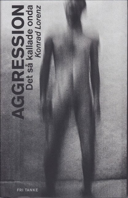 Konrad Lorenz : Aggression