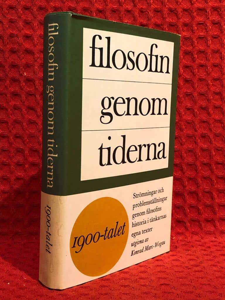 Konrad Marc-Wogau : Filosofin genom tiderna / 1900-talet