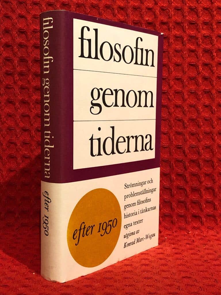 Konrad Marc-Wogau : Filosofin genom tiderna / efter 1950