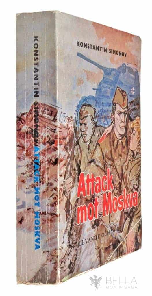 Konstantin Simonov : Attack mot Moskva