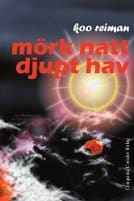 Koo Reiman : Mörk natt djupt hav