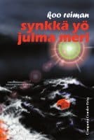 Koo Reiman : Synkkä yö julma meri