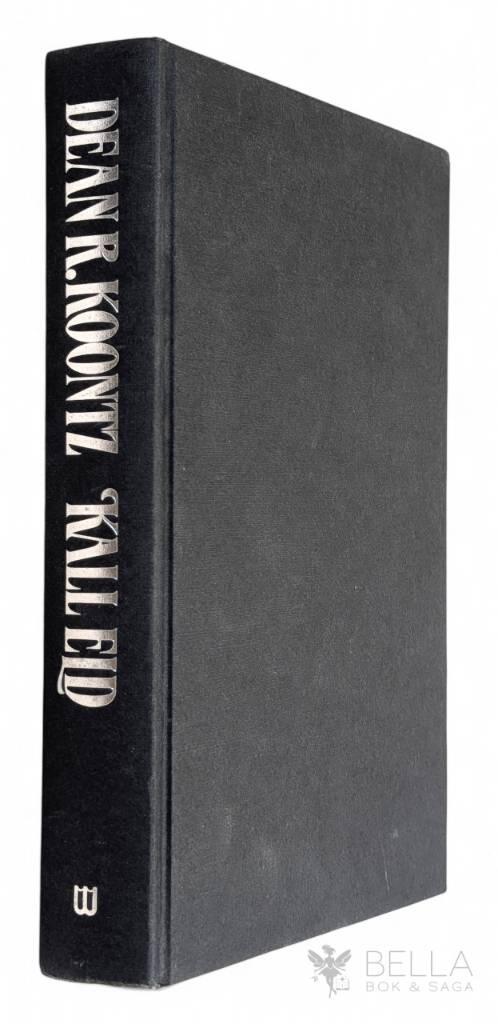 Koontz, Dean R. 1945- ; Holmström, Per ; Lindström, Hanz F. : Kall eld