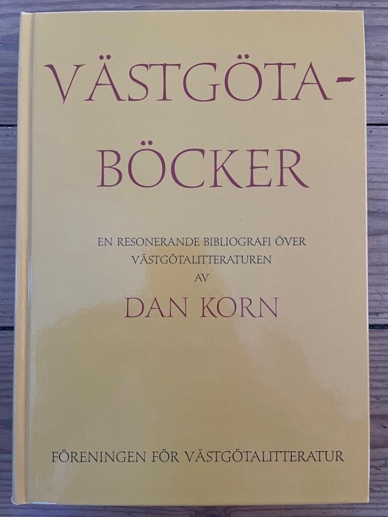 Korn, Dan ; Föreningen för västgötalitteratur : Västgötaböcker