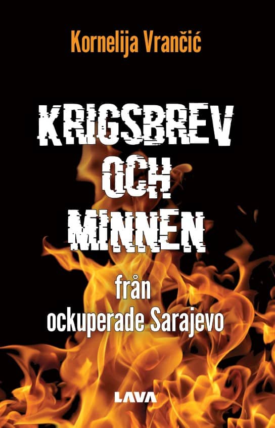 Kornelija Vrančić : Krigsbrev och minnen från ockuperade Sarajevo