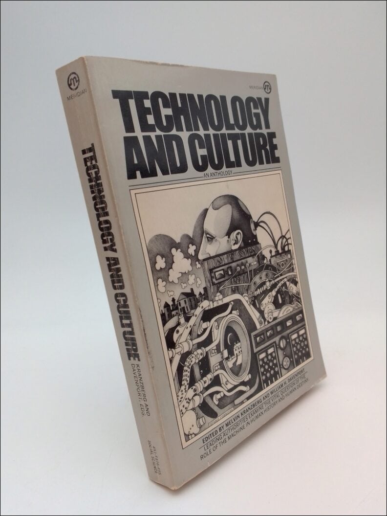 Kranzberg, Melvin ; Davenport, William H (editors) : Technology and culture