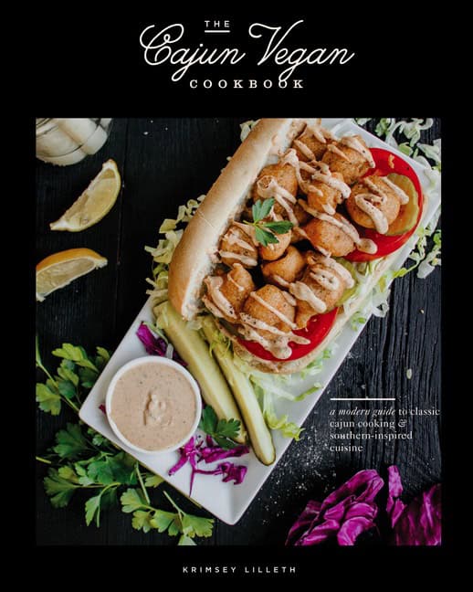 Krimsey Lilleth : The Cajun Vegan Cookbook